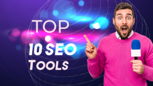 Top 10 SEO Tools